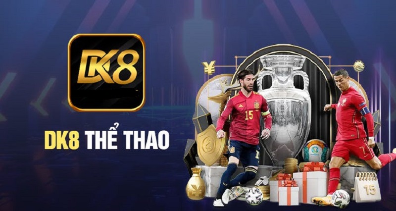 Thể Thao Dk8 – Nhà cái cá cược uy tín chuyên nghiệp