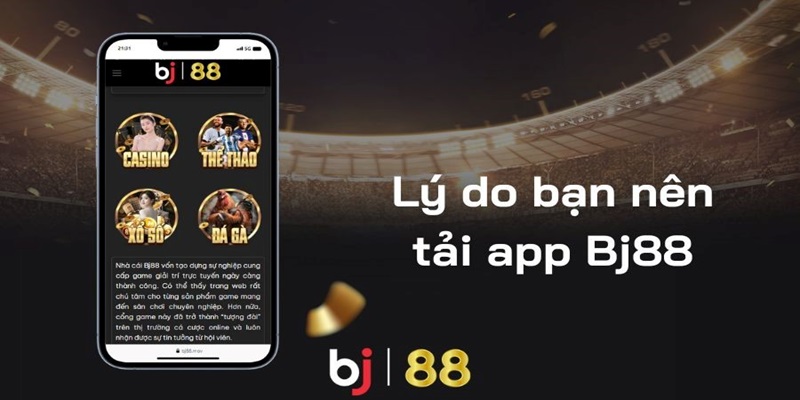 Một vài lưu ý trong quá trình tải app Bj88